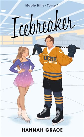 Maple Hills T.01 Icebreaker - HANNAH GRACE
