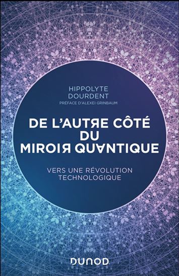 De l&#39;autre côté du miroir quantique - HIPPOLYTE DOURDENT