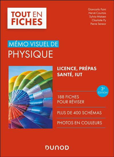 Mémo visuel de physique : l&#39;essentiel en fiches : licence, prépas, santé, IUT 3e éd. - Collectif