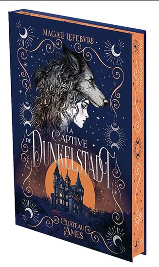 La Captive de Dunkelstadt - MAGALI LEFEBVRE