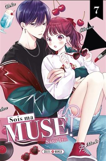 Sois ma muse ! T07 - SATO ITO