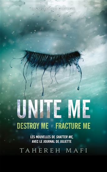 Unite Me : Destroy Me et Fracture Me Éd. collector - TAHEREH MAFI