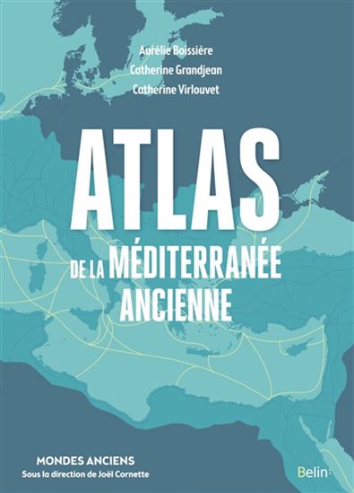 Atlas de la Méditerranée ancienne - CATHERINE GRANDJEAN - CATHERINE VIRLOUVET