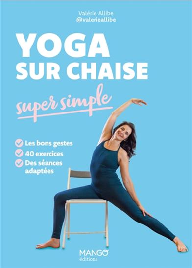 Yoga sur chaise super simple - VALÉRIE ALLIBE