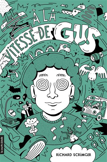 À la vitesse de Gus - RICHARD SCRIMGER