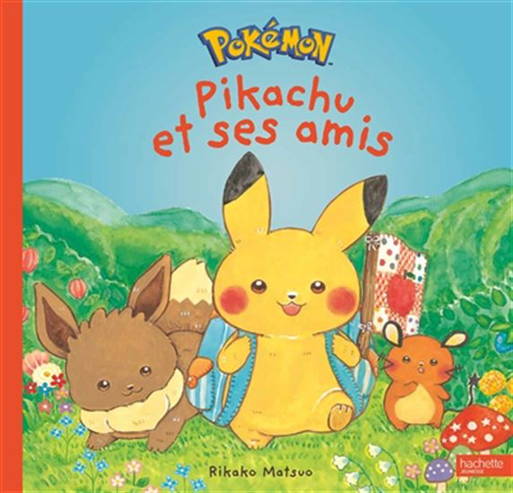 Monpoké : Pikachu et ses amis - RIKAKO MATSUO