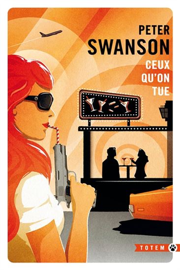 Ceux qu&#39;on tue - PETER SWANSON