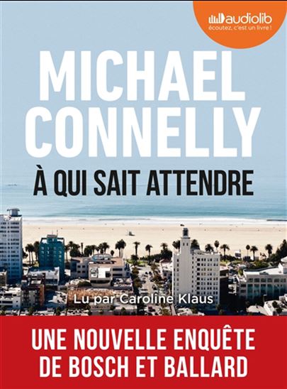 À qui sait attendre (CD MP3) - MICHAEL CONNELLY