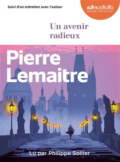 Un avenir radieux (CD MP3) - PIERRE LEMAITRE