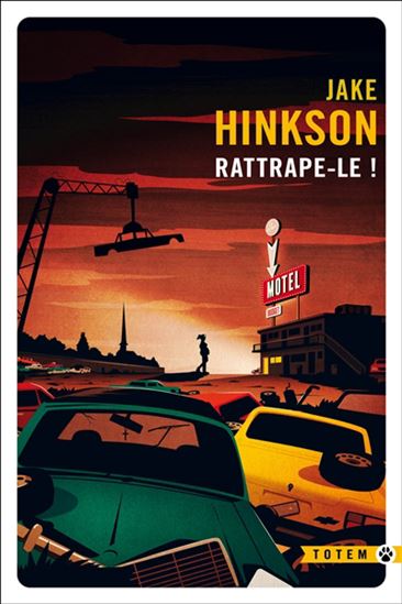 Rattrape-le ! - JAKE HINKSON