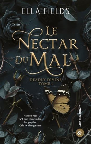 Le Nectar du mal T.01 - ELLA FIELDS