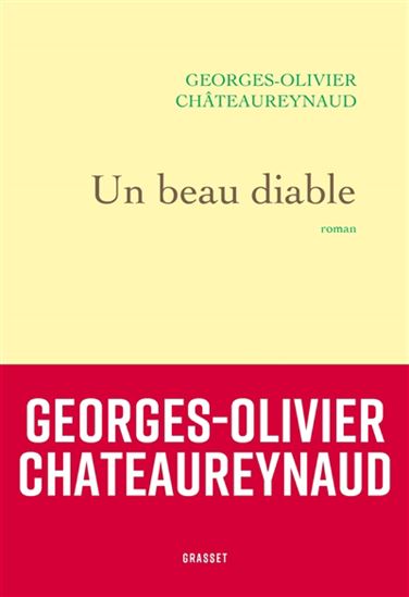 Un beau diable - GEORGES-OLIVIER CHÂTEAUREYNAUD