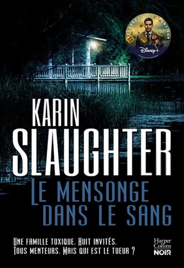 Le Mensonge dans le sang - KARIN SLAUGHTER