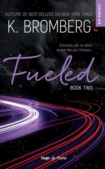 Fueled T.02 Fueled N. éd. - KAY BROMBERG