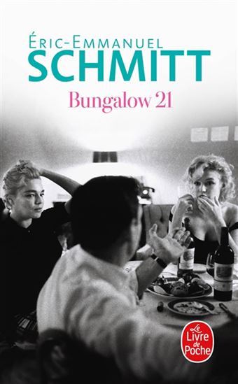 Bungalow 21 - ERIC-EMMANUEL SCHMITT