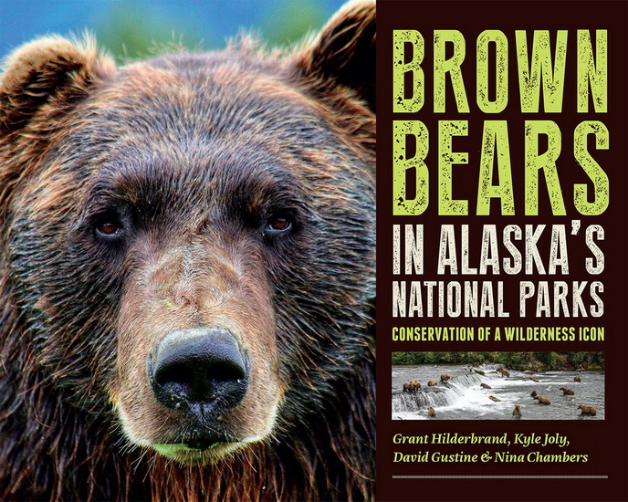 Brown Bears in Alaska&#39;s National Parks: Conservation of a Wilderness Icon - COLLECTIF