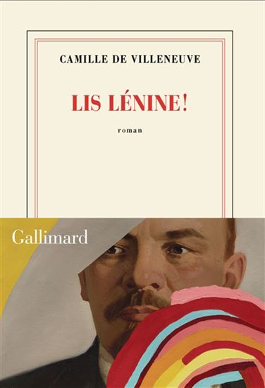 Lis Lénine ! - CAMILLE DE VILLENEUVE