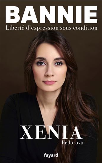 Bannie : liberté d'expression sous condition - XENIA VLADIMIROVNA FEDOROVA