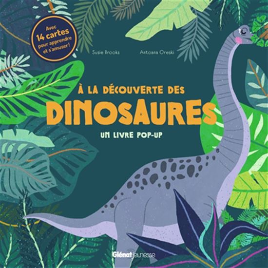 À la découverte des dinosaures - SUSIE BROOKS - EMMA JAYNE