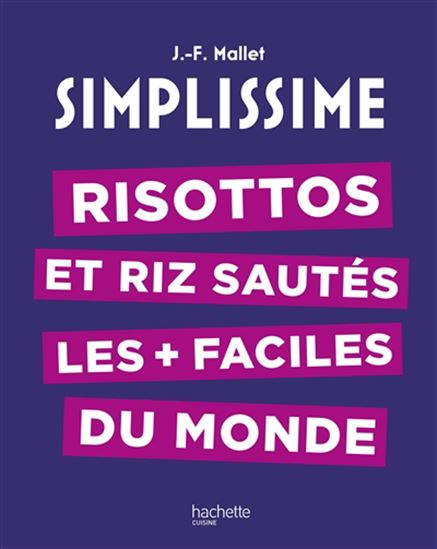 Simplissime : risottos et riz sautés les + faciles du monde - JEAN-FRANÇOIS MALLET
