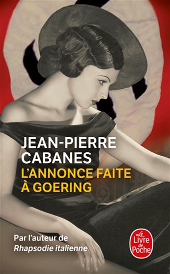 L&#39;Annonce faite à Goering - JEAN-PIERRE CABANES