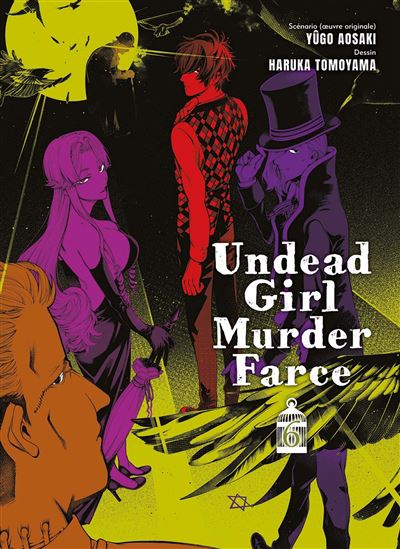 Undead girl murder farce #06 - YUGO AOSAKI - HARUKA TOMOYAMA