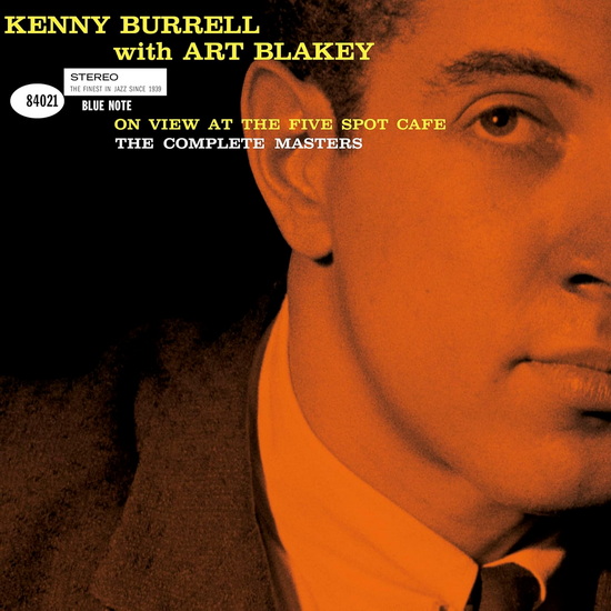 On View At The Five Spot Café: The Complete Masters (2CD) - KENNY BURRELL - ART BLAKEY