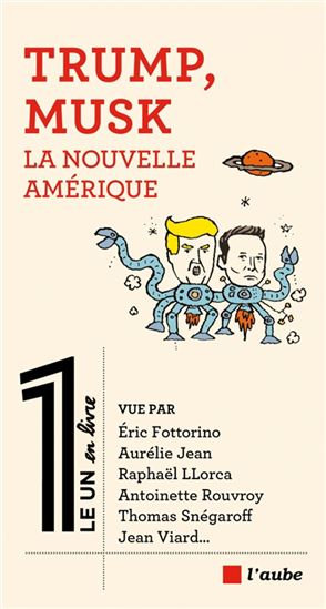 Trump, Musk : La nouvelle Amérique - COLLECTIF