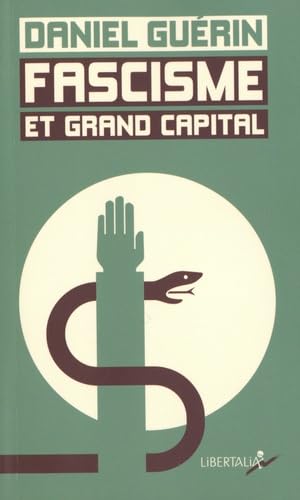 Fascisme et grand capital - DANIEL GUÉRIN