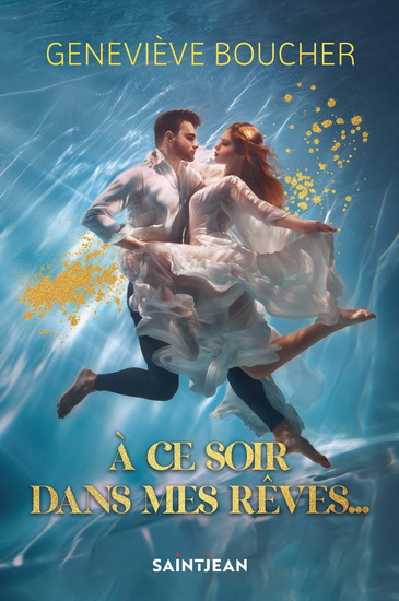 À ce soir dans mes rêves... - GENEVIÈVE BOUCHER