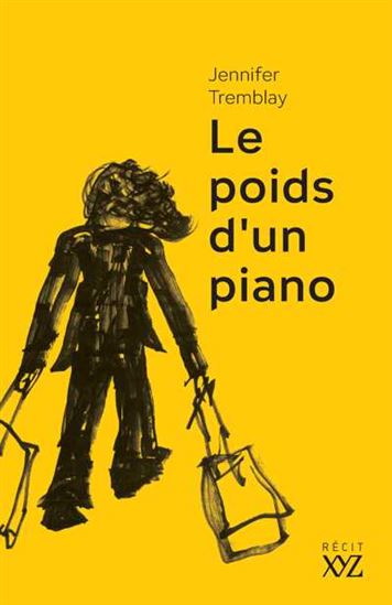 Le Poids d&#39;un piano - JENNIFER TREMBLAY