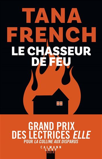 Le Chasseur de feu - TANA FRENCH