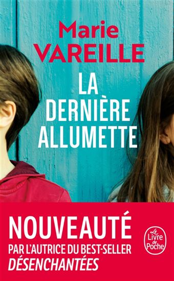 La Dernière allumette - MARIE VAREILLE