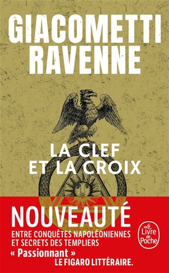La Clef et la croix - ERIC GIACOMETTI - JACQUES RAVENNE