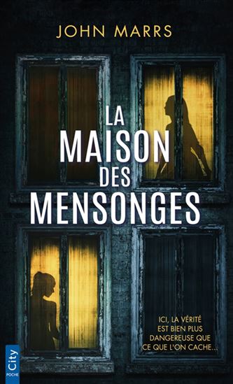 La Maison des mensonges - JOHN MARRS