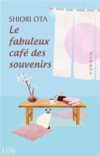 Le Fabuleux café des souvenirs - SHIORI OTA
