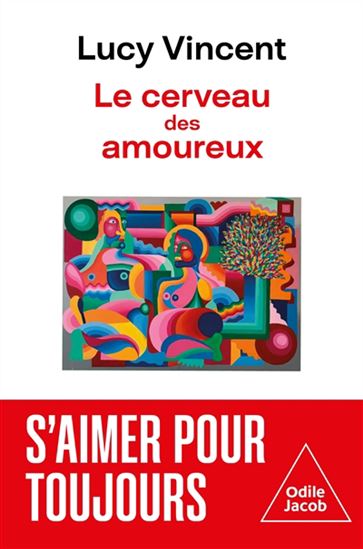 Le Cerveau amoureux - LUCY VINCENT