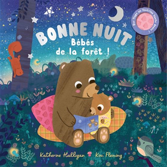 Bonne nuit, bébés de la forêt - KATHERINE HALLIGAN - KIM FLEMING