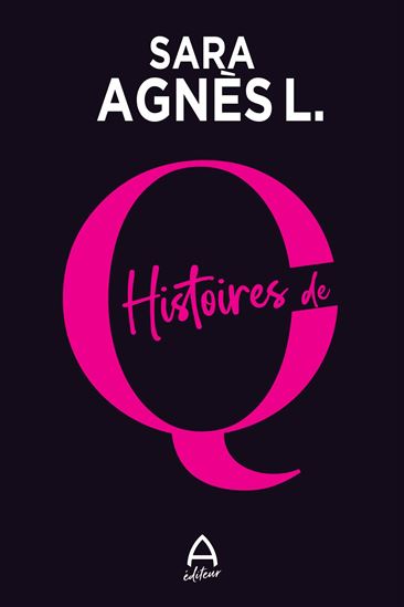 Histoires de Q - SARA AGNÈS L