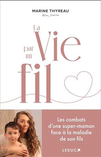 La vie par un fil - MARINE THYREAU