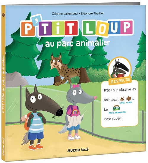 Le P&#39;tit Loup au parc animalier - ORIANNE ALLEMAND - ELEONORE THUILLIER