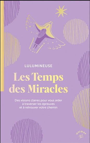 Les Messages de l&#39;invisible N. éd. - LULUMINEUSE