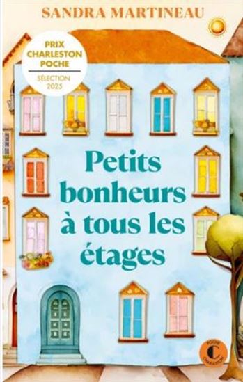 Petits bonheurs à tous les étages - SANDRA MARTINEAU