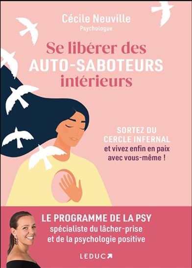 Se libérer des auto-saboteurs intérieurs - CÉCILE NEUVILLE