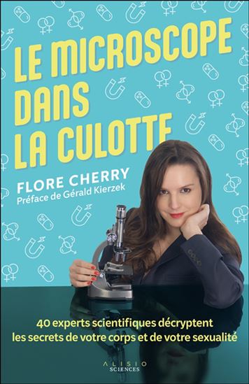 Le Microscope dans la culotte - FLORE CHERRY