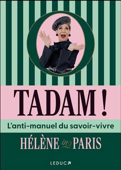 L&#39;Anti-manuel du savoir-vivre - HÉLÈNE IN PARIS
