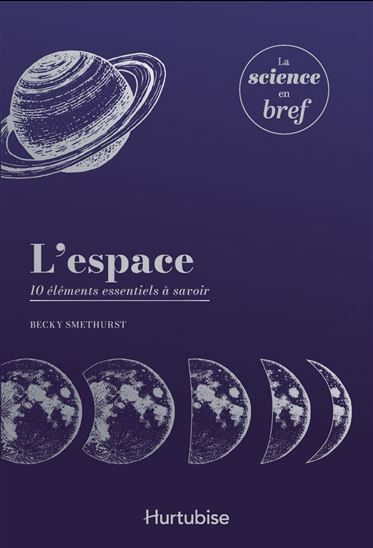 L&#39;Espace : 10 éléments essentiels à savoir - BECKY SMETHURST