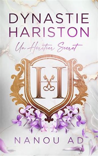 Dynastie Hariston : Un héritier secret - NANOU AD