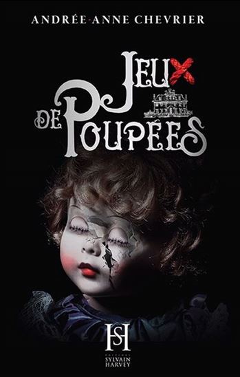Jeux de poupées - ANDRÉE-ANNE CHEVRIER