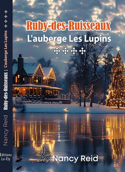 Ruby-des-Ruisseaux T.04 L&#39;auberge Les Lupins - NANCY REID